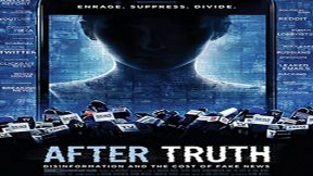 فيلم After Truth Disinformation And The Cost Of Fake News 2020 مترجم