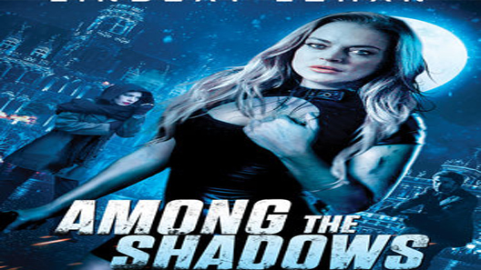 فيلم Among The Shadows 2019 مترجم