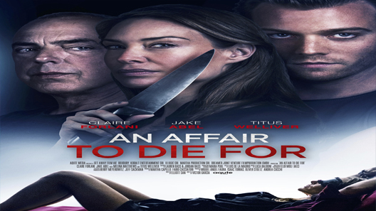 فيلم An Affair To Die For 2019 مترجم