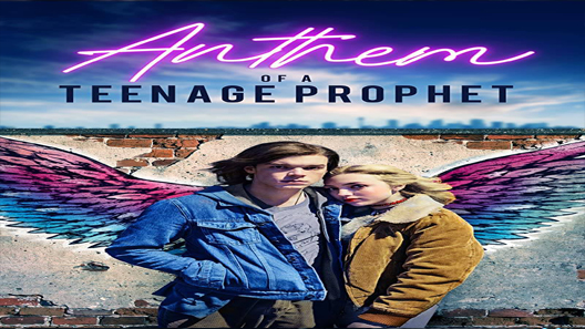 فيلم Anthem Of A Teenage Prophet 2018 مترجم
