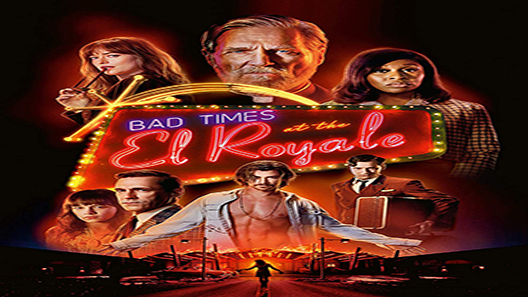 فيلم Bad Times At The El Royale 2018 مترجم