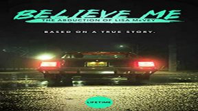 فيلم Believe Me The Abduction Of Lisa McVey 2018 مترجم