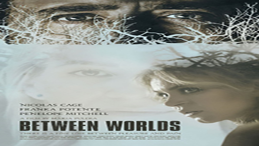 فيلم Between Worlds 2018 مترجم