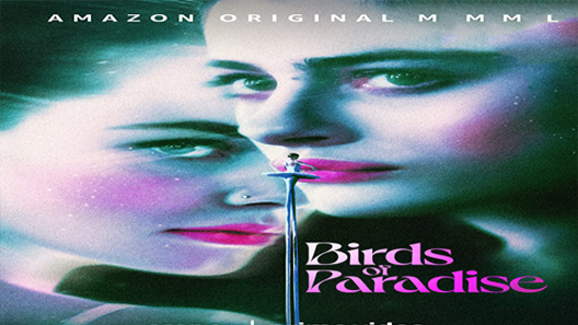 فيلم Birds of Paradise 2021 مترجم