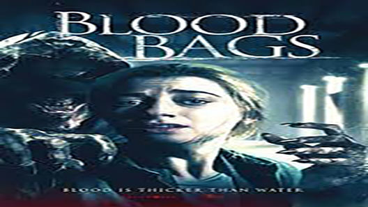 فيلم Blood Bags 2018 مترجم