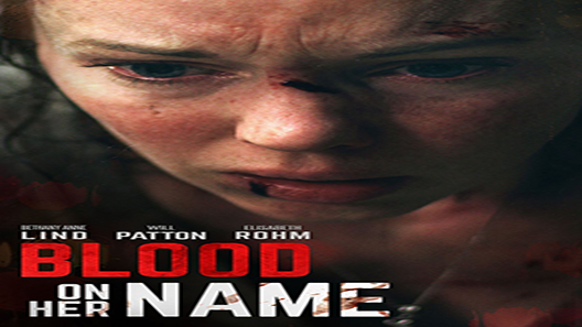 فيلم Blood On Her Name 2019 مترجم