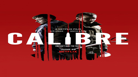 فيلم Calibre 2018 مترجم
