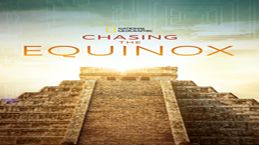 فيلم Chasing The Equinox 2020 مترجم