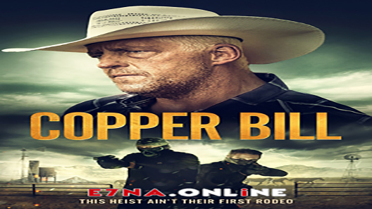 فيلم Copper Bill 2020 مترجم