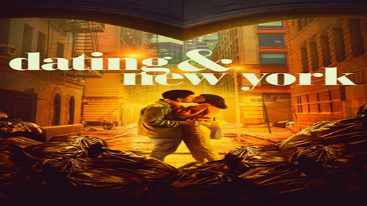 فيلم Dating & New York 2021 مترجم