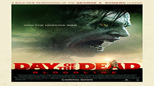 فيلم Day Of The Dead Bloodline 2018 مترجم