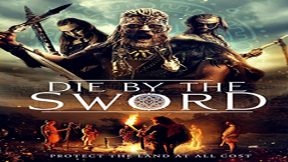 فيلم Die By The Sword 2020 مترجم