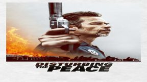 فيلم Disturbing The Peace 2020 مترجم