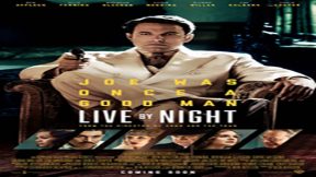 فيلم Live By Night 2017 مترجم