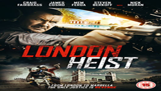 فيلم London Heist 2017 مترجم