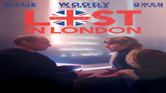 فيلم Lost In London 2017 مترجم
