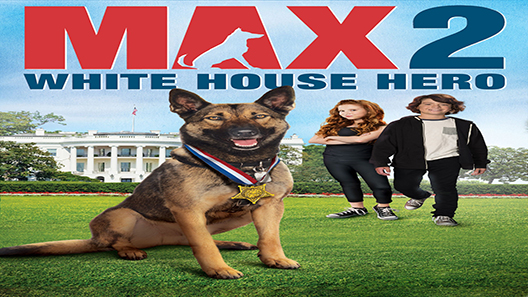 فيلم Max 2 White House Hero 2017 مترجم