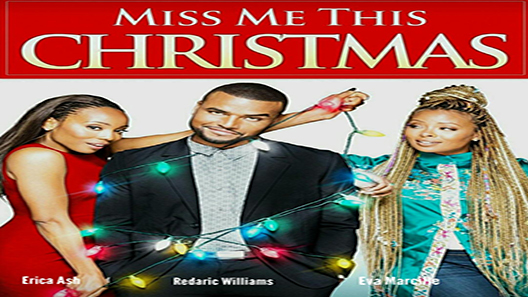 فيلم Miss Me This Christmas 2017 مترجم
