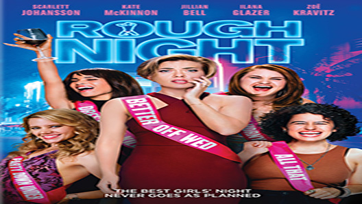 فيلم Rough Night 2017 مترجم