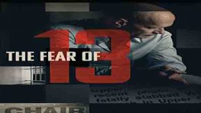 فيلم The Fear Of 13 2015 مترجم