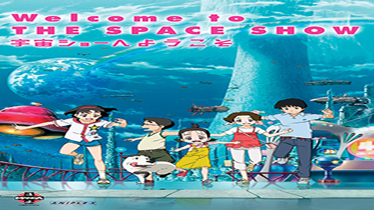 فيلم Welcome To The Space Show 2010 مترجم