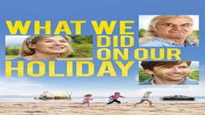 فيلم What We Did On Our Holiday 2014 مترجم