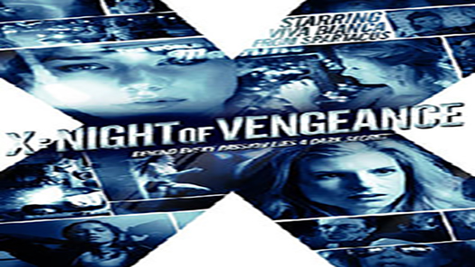 فيلم X Night Of Vengeance 2011 مترجم