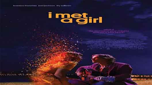 فيلم I Met A Girl 2020 مترجم