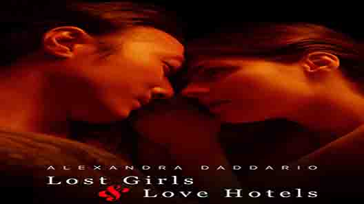 فيلم Lost Girls And Love Hotels 2020 مترجم