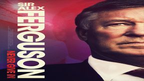 فيلم Sir Alex Ferguson: Never Give In 2021 مترجم