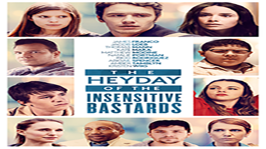 فيلم The Heyday Of The Insensitive Bastards 2017 مترجم