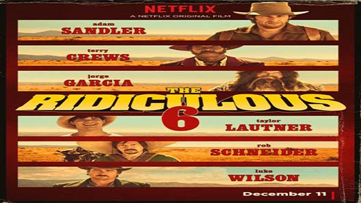 فيلم The Ridiculous 6 2015 مترجم