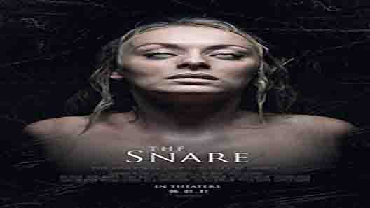 فيلم The Snare 2017 مترجم