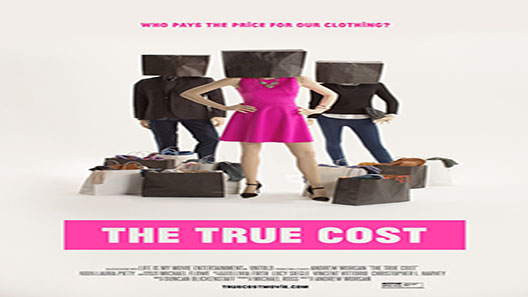فيلم The True Cost 2015 مترجم