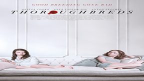 فيلم Thoroughbreds 2017 مترجم