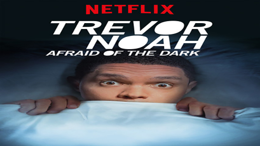 فيلم Trevor Noah Afraid Of The Dark 2017 مترجم