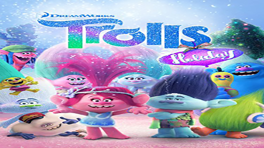 فيلم Trolls Holiday 2017 مترجم