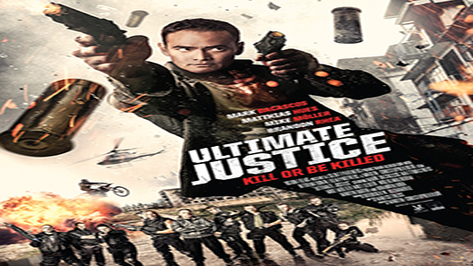 فيلم Ultimate Justice 2017 مترجم