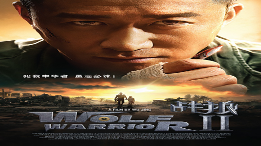 فيلم Wolf Warrior 2 2017 مترجم