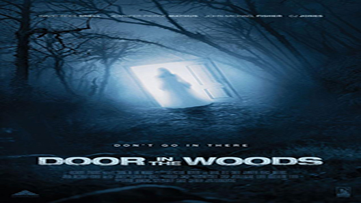 فيلم Door In The Woods 2019 مترجم
