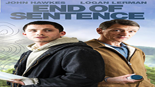 فيلم End Of Sentence 2019 مترجم