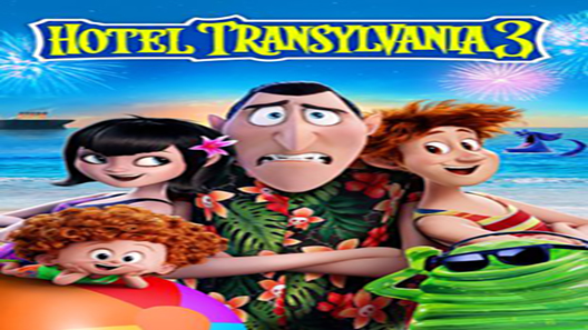 فيلم Hotel Transylvania 3 Summer Vacation 2018 مترجم