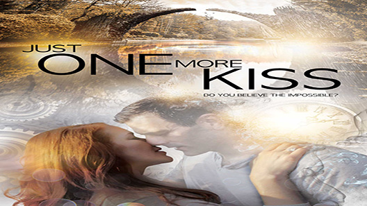 فيلم Just One More Kiss 2019 مترجم