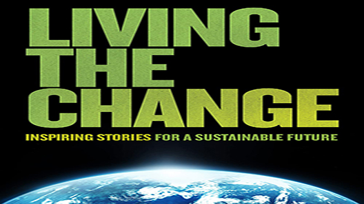 فيلم Living The Change Inspiring Stories For A Sustainable Future 2018 مترجم