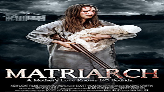 فيلم Matriarch 2018 مترجم