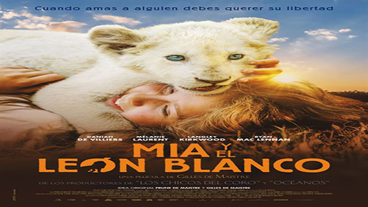 فيلم Mia And The White Lion 2018 مترجم
