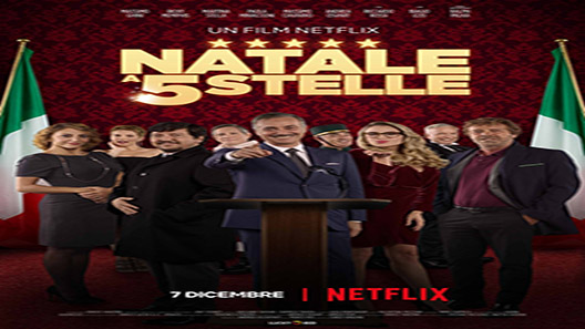 فيلم Natale A 5 Stelle 2018 مترجم