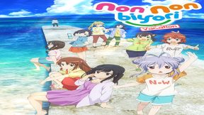 فيلم Non Non Biyori The Movie Vacation 2018 مترجم