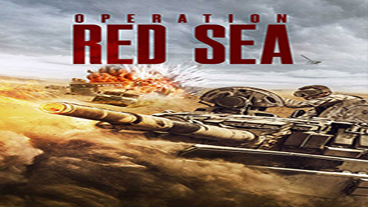 فيلم Operation Red Sea 2018 مترجم