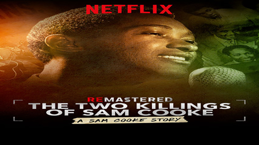 فيلم ReMastered The Two Killings Of Sam Cooke 2019 مترجم